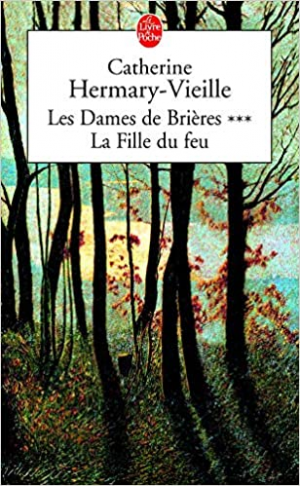 Les Dames de Brières – tome 3 : La Fille du feu