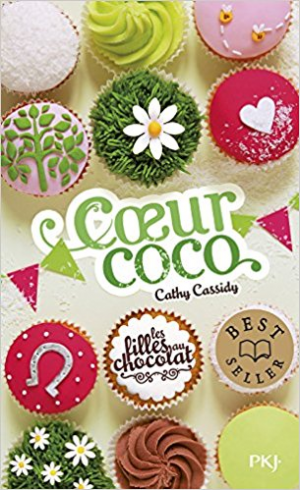 Les filles au chocolat 4 : Coeur Coco