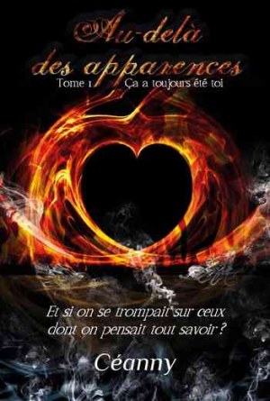 Au-delà des apparences – Tome 1: ça a toujours été toi