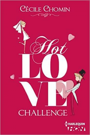 Hot love challenge – Tome 1