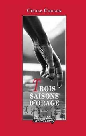 Trois saisons d’orage