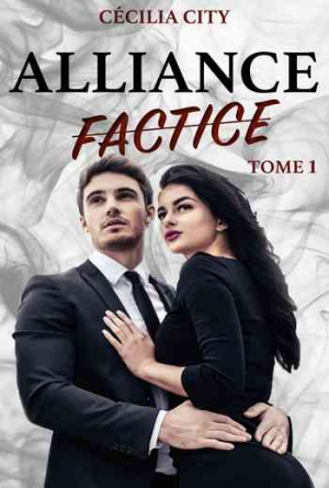 Alliance factice – Tome 1