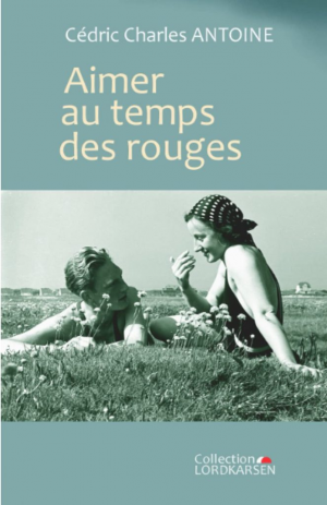 Aimer au temps des Rouges