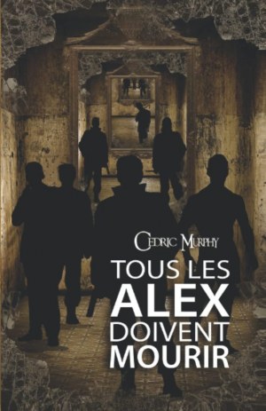 Tous les Alex doivent mourir