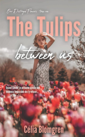 The Tulips Between Us