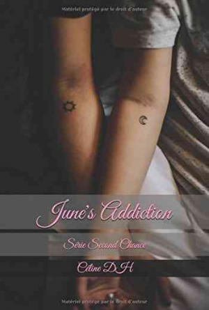 Second Chance – Tome 1 : June’s Addiction