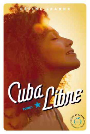 Cuba libre, Tome 1