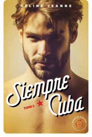 Cuba Libre, Tome 2 : Siempre Cuba