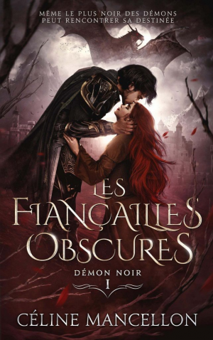 Démon noir, Tome 1 : Les Fiançailles obscures