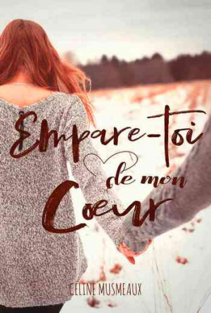 Empare-toi de mon coeur