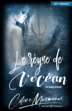 Le Règne de l’océan, Tome 4
