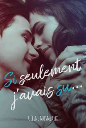 Si seulement j’avais su…