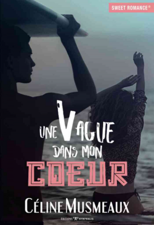 Une vague dans mon coeur