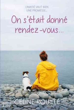 On s’était donné rendez-vous…