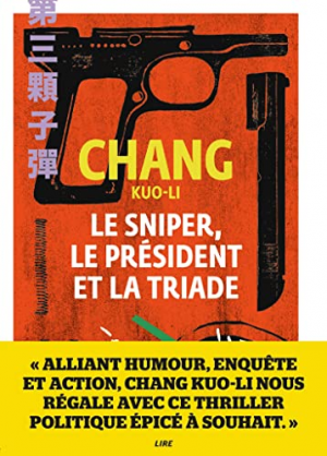 Le sniper, le président et la triade