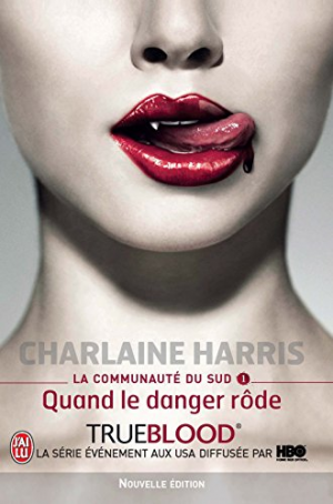La communauté du Sud, tome 1 : Quand le danger rôde