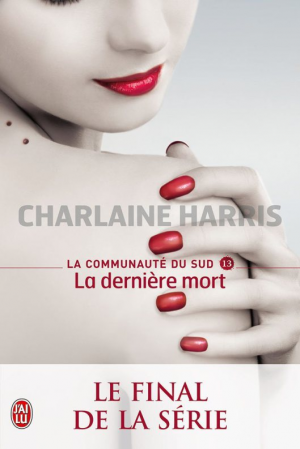 La Communauté du Sud, Tome 13 : La Dernière Mort