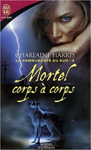 La Communauté du Sud, Tome 3 : Mortel corps à corps