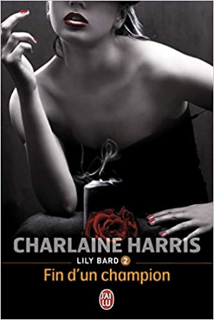 Lily Bard, Tome 2 : Fin d’un champion