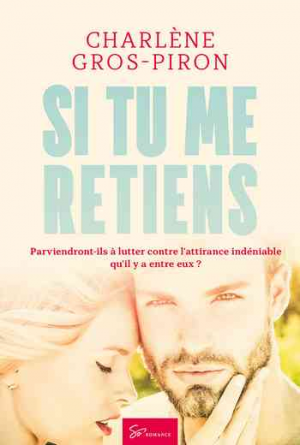 1001Ebooks - Si tu me retiens Si tu me retiens