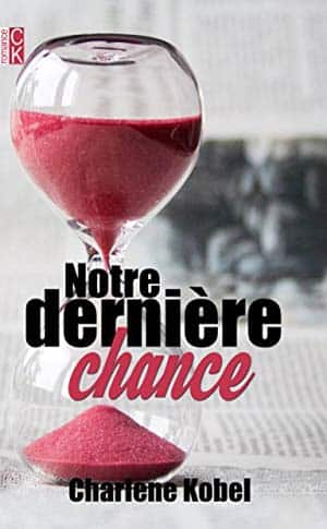 Notre dernière chance