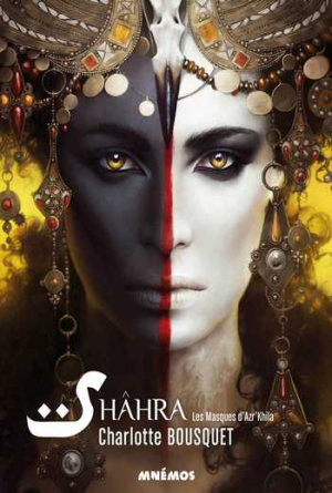 Shâhra – Tome 1: Les masques d’Azr’Khila