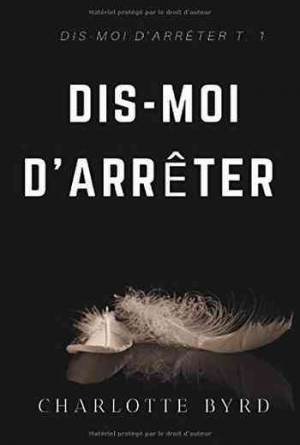 Dis-moi d’arrêter