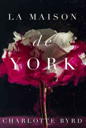 La Maison de York, Tome 1