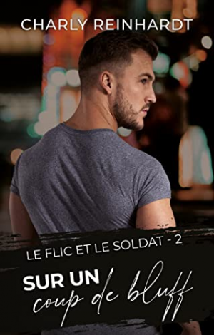 Le Flic et le Soldat, Tome 2 : Sur un coup de bluff