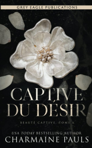 Beauté captive, Tome 1 : Captive du désir