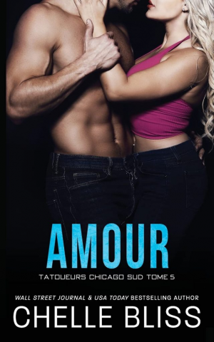 Tatoueurs Chicago Sud, Tome 5 : Amour