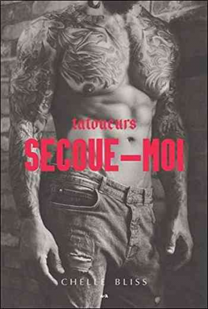 Tatoueurs, Tome 1 : Secoue-moi