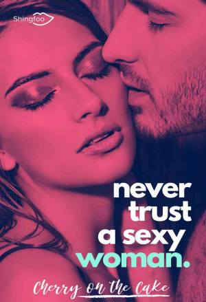 Never Trust A Sexy Woman