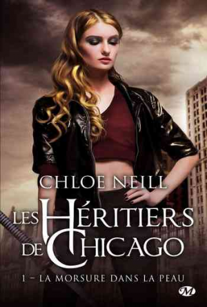 Les héritiers de Chicago, Tome 1 : La morsure dans la peau