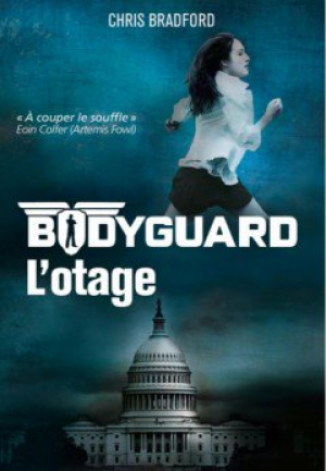 Bodyguard – L’otage Tome 1