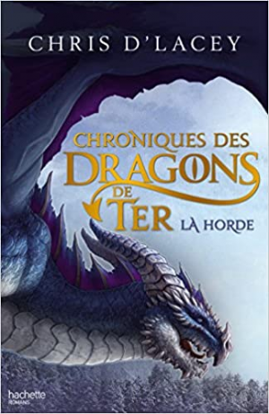 Chroniques des dragons de Ter – Livre I – La Horde