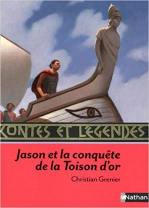 Contes et legendes Jason et la conquete de la Toison d’or