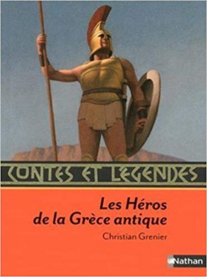 Contes et legendes Les Heros de la Grece antique