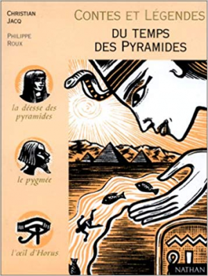 Contes et legendes du temps des pyramides