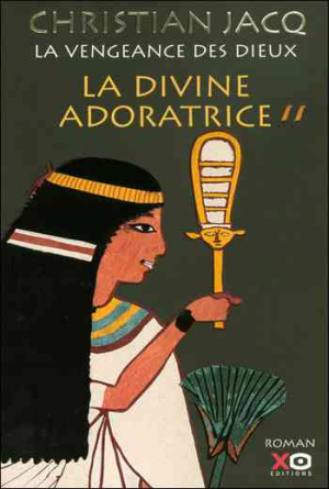 La Vengeance des dieux, Tome 2 : La Divine Adoratrice