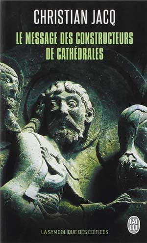 Le message des constructeurs des cathédrales