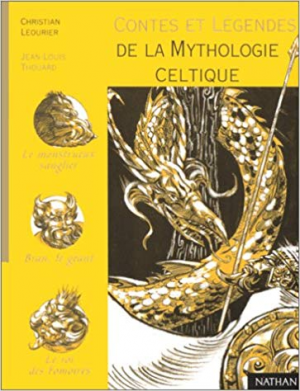 Contes et legendes de la mythologie celtique