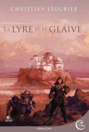 La Lyre et le Glaive, Tome 1 : Diseur de mots