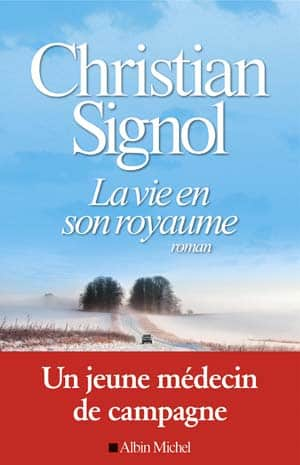 La vie en son royaume