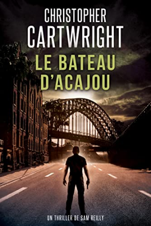Un thriller de Sam Reilly, Tome 2 : Le Bateau d’Acajou