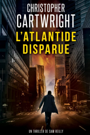 Un thriller de Sam Reilly, Tome 3 : L’Atlantide Disparue