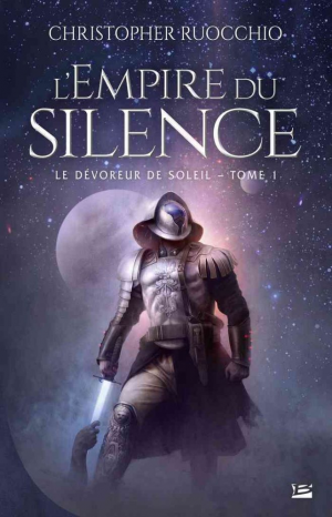Le Dévoreur de Soleil, Tome 1 : L’Empire du silence