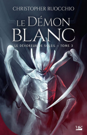 Le Dévoreur de soleil, Tome 3 : Le Démon blanc