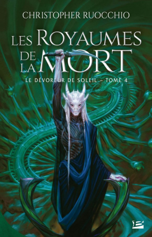 Le dévoreur de soleil, Tome 4 : Les royaumes de la mort