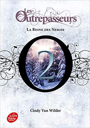 Les Outrepasseurs, tome 2 : La Reine des neiges